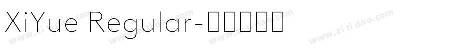 XiYue Regular字体转换
